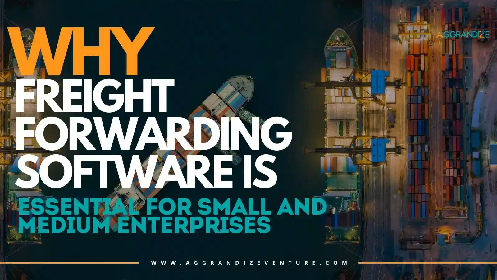 Why Freight Forwarding Software is Essential for Small and Medium ...